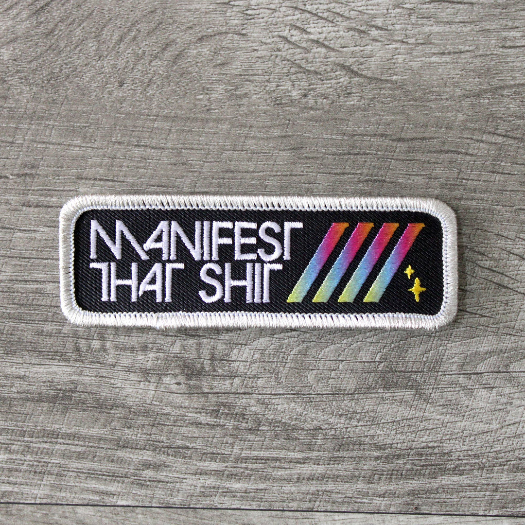 Manifest That Shit Retro Embroidered Patch
