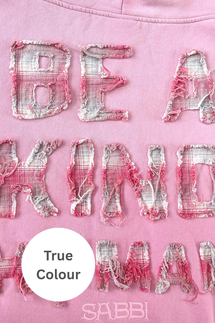 Sabbi Be a Kind Human Hoodie - Pink