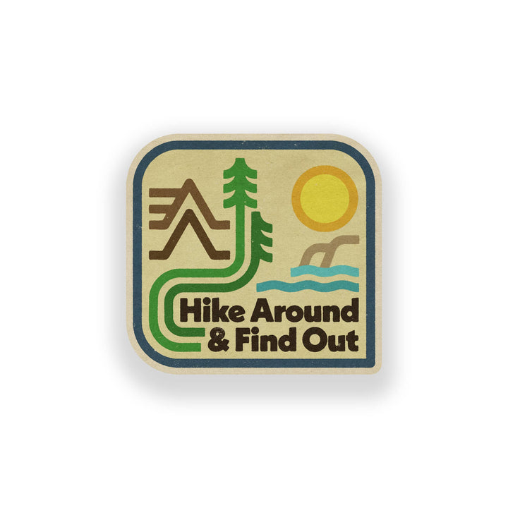 Hike Around &amp; Find Out Vinyl Sticker - Meadow Collectivevinyl sticker